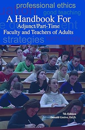 Imagen del vendedor de A Handbook for Adjunct/Part-Time Faculty and Teachers of Adults a la venta por Reliant Bookstore