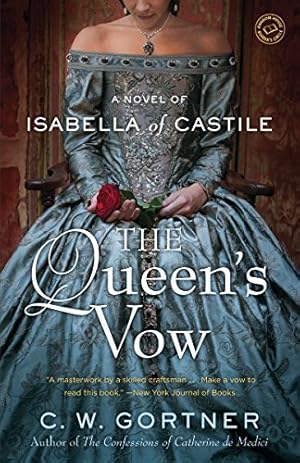 Immagine del venditore per The Queen's Vow: A Novel of Isabella of Castile venduto da -OnTimeBooks-