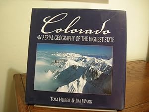 Immagine del venditore per Colorado: An Aerial Geography of the Highest State venduto da Bungalow Books, ABAA