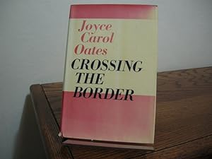 Seller image for Crossing the Border for sale by Bungalow Books, ABAA