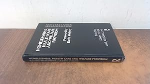 Image du vendeur pour Homelessness, Health Care and Welfare Provision (signed) mis en vente par BoundlessBookstore