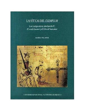 Las eticas del exemplum: Los castigos del rey don Sancho IV, el conde Lucamor y el Libro de buen ...