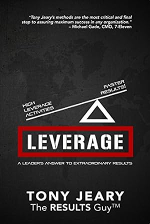 Seller image for Leverage: High Leverage Activities = The Right RESULTS Faster! for sale by Reliant Bookstore