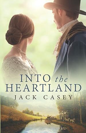 Seller image for Into the Heartland: A Sweeping Saga of Passion, Struggle and Triumph for sale by Reliant Bookstore