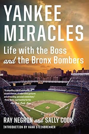 Seller image for Yankee Miracles: Life with the Boss and the Bronx Bombers for sale by -OnTimeBooks-