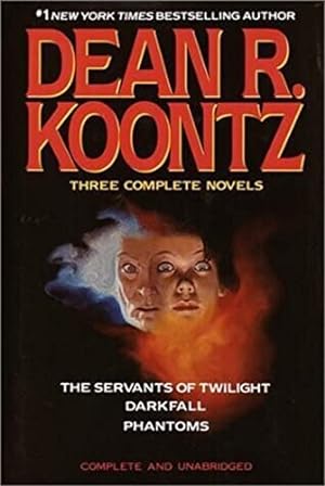 Image du vendeur pour Three Complete Novels (The Servants of Twilight / Darkfall / Phantoms) mis en vente par Reliant Bookstore
