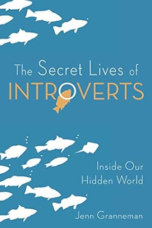 Immagine del venditore per The Secret Lives of Introverts: Inside Our Hidden World venduto da -OnTimeBooks-