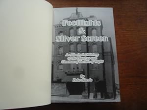 Seller image for Footlights & Silver Screen: An Illustrated History of the Theatres and Cinemas of the Isle of Wight (SIGNED) for sale by Peter Rhodes