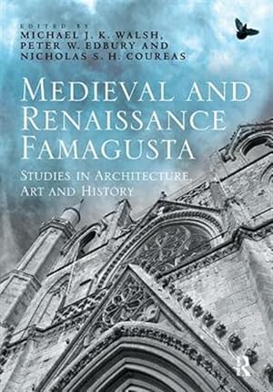 Immagine del venditore per Medieval and Renaissance Famagusta : Studies in Architecture, Art and History venduto da GreatBookPrices