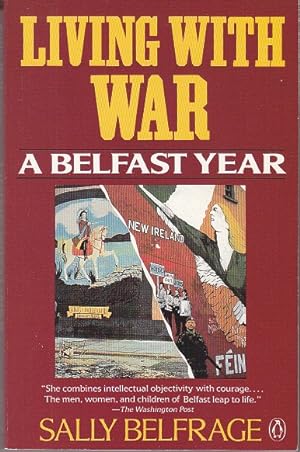 Immagine del venditore per Living with War: A Belfast Diary [1st Thus] venduto da Monroe Bridge Books, MABA Member