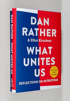 Imagen del vendedor de What Unites Us; Reflections on Patriotism a la venta por Christopher Morrow, Bookseller