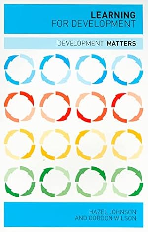 Image du vendeur pour Learning for Development (Development Matters) mis en vente par WeBuyBooks