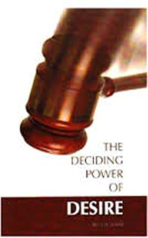Seller image for Deciding Power of Desire for sale by Reliant Bookstore