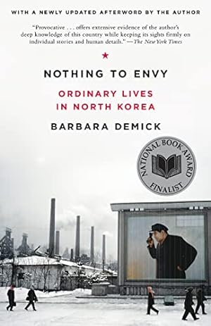 Seller image for Nothing to Envy: Ordinary Lives in North Korea for sale by -OnTimeBooks-