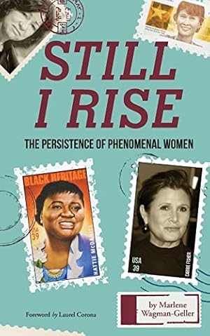 Image du vendeur pour Still I Rise: The Persistence of Phenomenal Women (Celebrating Women, Book for Girls) mis en vente par Reliant Bookstore