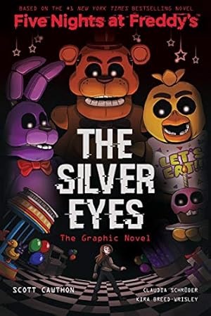 Seller image for The Silver Eyes (Five Nights at Freddy's Graphic Novel #1) (Five Nights at Freddy's Graphic Novels) for sale by -OnTimeBooks-