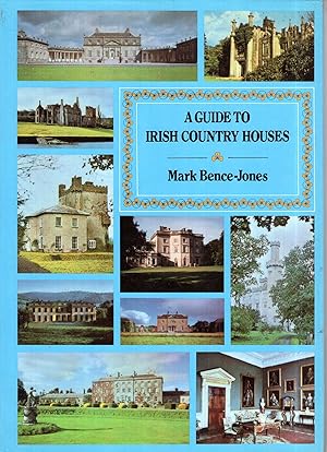 Seller image for A Guide To Irish Country Houses for sale by Pendleburys - the bookshop in the hills