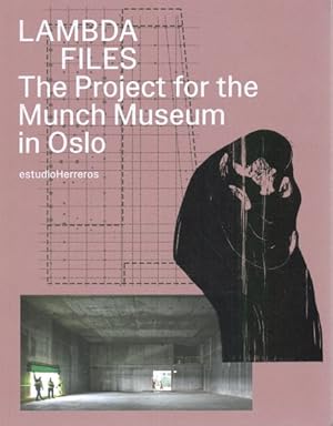 Image du vendeur pour Estudioherreros - Lambda Files : The Project for the Munch Museum in Oslo mis en vente par GreatBookPricesUK