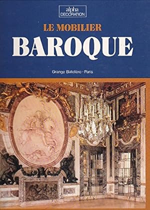 Seller image for Le mobilier baroque for sale by Ammareal