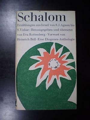 Schalom. Erzählungen aus Israel von S. J. Agnon bis S. Yishar. Eine Diogenes-Anthalogie