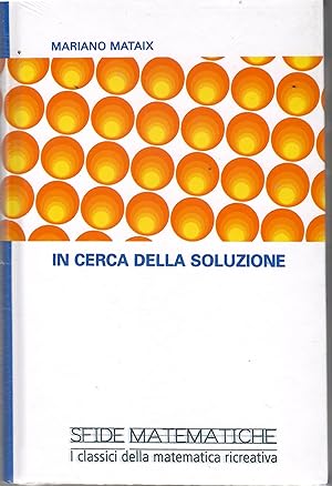 Imagen del vendedor de In Cerca Della Soluzione a la venta por Il Salvalibro s.n.c. di Moscati Giovanni