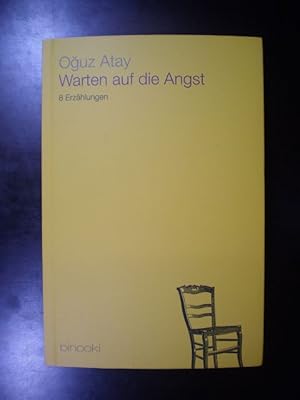 Warten auf die Angst. 8 Erzählungen