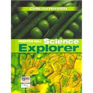 Bild des Verkufers fr Prentice Hall Science Explorer: Cells and Heredity zum Verkauf von eCampus