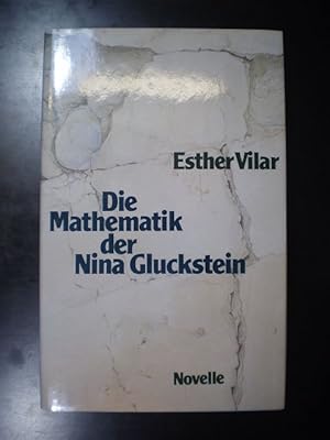 Immagine del venditore per Die Mathematik der Nina Gluckstein. Novelle venduto da Buchfink Das fahrende Antiquariat
