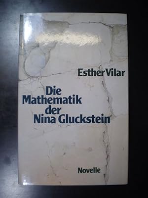 Bild des Verkufers fr Die Mathematik der Nina Gluckstein. Novelle zum Verkauf von Buchfink Das fahrende Antiquariat