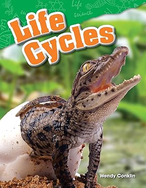 Seller image for Teacher Created Materials - Science Readers: Content and Literacy: Life Cycles - Grade 3 - Guided Reading Level O for sale by Books for Life