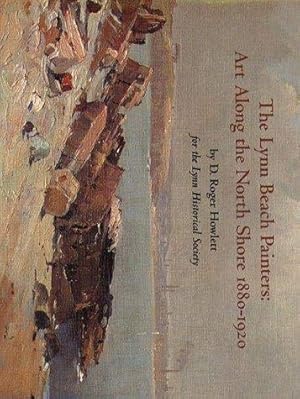 Bild des Verkufers fr The Lynn Beach Painters: Art Along the North Shore, 1880-1920 zum Verkauf von 2nd Life Books