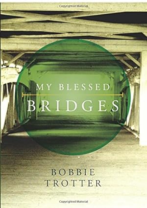 Immagine del venditore per My Blessed Bridges venduto da 2nd Life Books