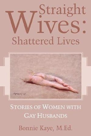 Image du vendeur pour Straight Wives: Shattered Lives mis en vente par WeBuyBooks