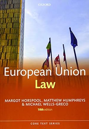 Imagen del vendedor de European Union Law (Core Texts Series) a la venta por WeBuyBooks