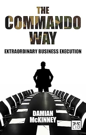 Seller image for The Commando Way: Extraordinary Business Execution for sale by ZBK Books