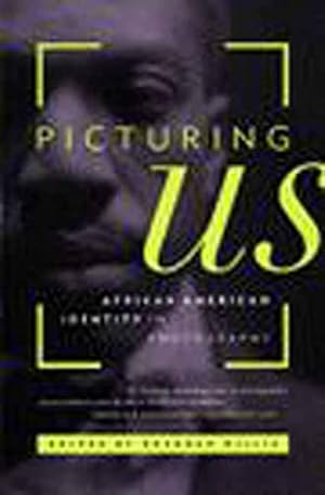 Image du vendeur pour Picturing Us: African American Identity in Photography mis en vente par ZBK Books