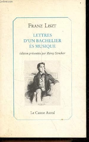 Immagine del venditore per Lettres d'un bachelier es musique. venduto da Le-Livre