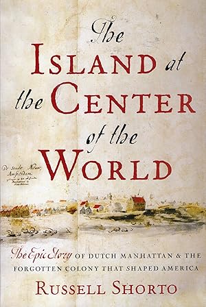 Seller image for The Island at the Center of the World for sale by A Cappella Books, Inc.