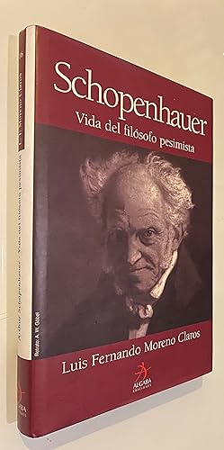 Seller image for Schopenhauer: Vida del filsofo pesimista for sale by Nk Libros