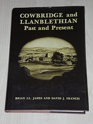 Image du vendeur pour Cowbridge and Llanblethian - Past and Present mis en vente par Cariad Books