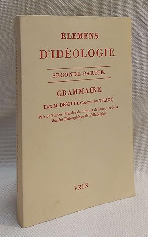 Bild des Verkufers fr Elemens D'Ideologie II Grammaire (Part II only) zum Verkauf von Book House in Dinkytown, IOBA