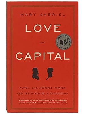 Seller image for Love and Capital: Karl and Jenny Marx and the Birth of a Revolution for sale by Yesterday's Muse, ABAA, ILAB, IOBA