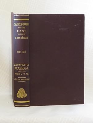 THE SATAPATHA-BRAHMANA ACCORDING TO THE TEXT OF THE MADHYANDINA SCHOOL: Part III: Books V, VI, an...