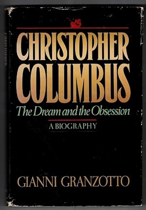 Seller image for Christopher Columbus : The Dream and the Obsession : A Biography for sale by Ainsworth Books ( IOBA)