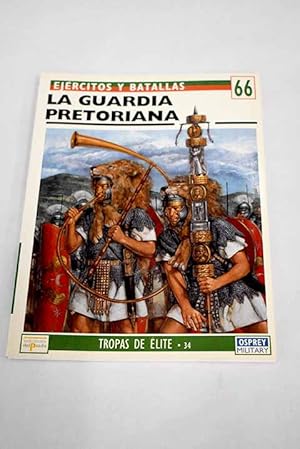 Imagen del vendedor de La guardia pretoriana a la venta por Alcan Libros