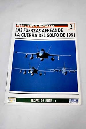 Seller image for Las fuerzas areas de la guerra del Golfo de 1991 for sale by Alcan Libros