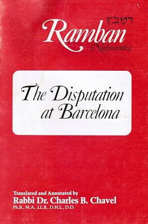Seller image for The Disputation At Barcelona - Ramban: Nahmanides for sale by Bookshop Baltimore