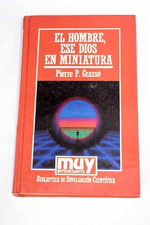 Imagen del vendedor de El hombre, ese dios en miniatura a la venta por Alcan Libros