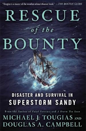 Image du vendeur pour Rescue of the Bounty: Disaster and Survival in Superstorm Sandy mis en vente par -OnTimeBooks-