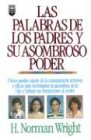 Immagine del venditore per Las Palabras de los Padres y su Asombroso Poder (Spanish Edition) venduto da -OnTimeBooks-